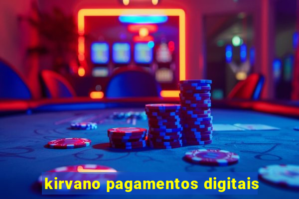 kirvano pagamentos digitais